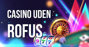 Bedste Udenlandsk Casino Uden ROFUS Din Guide til Betydende Spiloplevelser