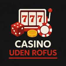 Casino Uden ROFUS Med Bankoverføring - En Guide til Sikker Spiloplevelse Casino Uden ROFUS Med Bankoverføring - En Guide til Sikker Spiloplevelse